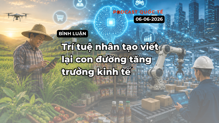 [Podcast cuối tuần] Trí tuệ nhân tạo viết lại con đường tăng trưởng kinh tế